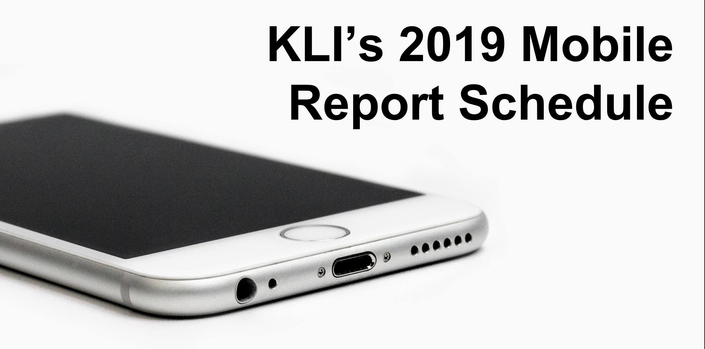 KLI's-2019-mobile-report-schedule